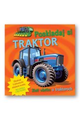 kniha Poskladaj si traktor Zisti všetko o traktoroch, Svojtka 2015