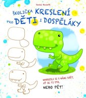 kniha Školička kreslení pro děti i dospěláky, Rebo 2023