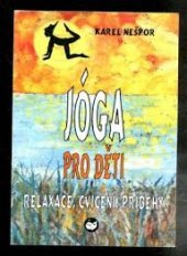 kniha Jóga pro děti relaxace, příběhy, cvičení, Velryba 1998