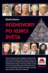 kniha Rozhovory po konci světa, Mladá fronta 2013