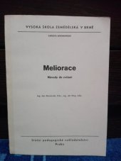kniha Meliorace návody do cvičení : určeno pro posl. fak. agronomické, SPN 1990