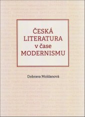 kniha Česká literatura v čase modernismu, Agentura Pankrác 2023