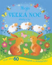 kniha Moja Veľká noc skladaj a lep, Svojtka 2013