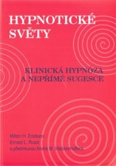 kniha Hypnotické světy klinická hypnóza a nepřímé sugesce, Emitos 2009