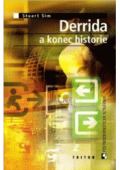 kniha Derrida a konec historie, Triton 2001