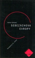 kniha Sebezáchova Evropy perspektivy 21. století, Paseka 2003