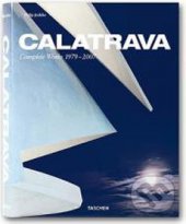 kniha Santiago Calatrava Complete Works 1979-2007, Taschen 2007