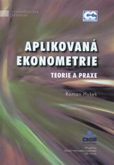 kniha Aplikovaná ekonometrie teorie a praxe, Oeconomica 2009