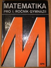 kniha Matematika pro první ročník gymnázií, SPN 1989