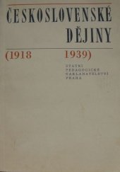 kniha Československé dějiny 1939-1948 Učeb. text pro 3. a 4. roč. gymnasií a 2. roč. stř. odb. škol, SPN 1974