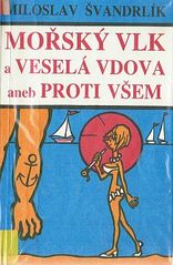 kniha Mořský vlk a veselá vdova aneb Proti všem, Region 1990