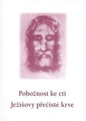 kniha Pobožnost ke cti Ježíšovy přečisté krve, Matice Cyrillo-Methodějská 2011