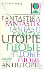 kniha Fantastika utopie Antiutopie, Panorama 1982