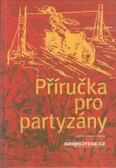 kniha Příručka pro partyzány	, ozbrojtese.cz 2022