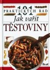 kniha Jak vařit těstoviny, Ikar 2000