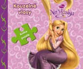 kniha Na vlásku - Kouzelné vlasy - Kniha puzzle Poskládej si pohádku, Egmont 2014