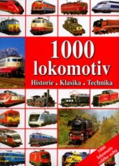 kniha 1000 lokomotiv historie, klasika, technika, Knižní klub 2006