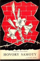kniha Hovory samoty [Vzpomínky na domov z vězení 1940-1943], Alois Neubert 1945
