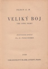 kniha Veliký boj = The long fight, Hladík a Ovesný 1930
