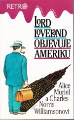 kniha Lord Loveland objevuje Ameriku román z anglo-americké společnosti, Grafoprint-Neubert 1993