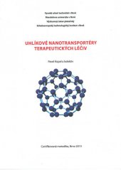 kniha Uhlíkové nanotransportéry terapeutických léčiv Certifikovaná metodika, Mendelova univerzita v Brně 2013