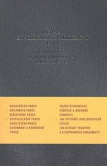 kniha Jak psát závěrečné a kvalifikační práce jak psát bakalářské práce, diplomové práce, dizertační práce, specializační práce, habilitační práce, seminární a ročníkové práce, práce studentské vědecké a odborné činnosti, jak vytvořit bibliografické citace a odkazy a citovat tradiční a elektronické d, Enigma 2008