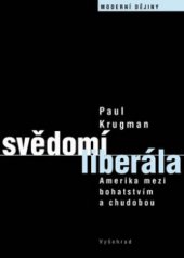 kniha Svědomí liberála Amerika mezi bohatstvím a chudobou, Vyšehrad 2011