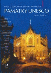 kniha Památky UNESCO = UNESCO monuments = UNESCO Denkmäler, Kvarta 2007