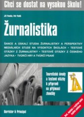 kniha Žurnalistika otázky k přípravě na přijímací zkoušky, Barrister & Principal 2005