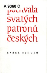kniha Pochvala svatých patronů českých k povzbuzení, abychom je vroucně vzývali v tento čas přenebezpečný, Ostravská univerzita, Filozofická fakulta 1997