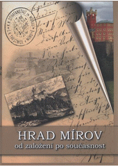 kniha Hrad Mírov od založení po současnost, Věznice Mírov 2008