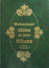 kniha Medotekoucí sláva na hůře Libanu soubor českých svatojanských duchovních promluv z doby opata Václava Vejmluvy, pronesených v poutním chrámu na Zelené Hoře u Žďáru nad Sázavou v letech 1727-1736, Karmelitánské nakladatelství 1995