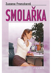 kniha Smolařka, Petra 2008
