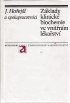 kniha Základy klinické biochemie ve vnitřním lékařství, Avicenum 1989
