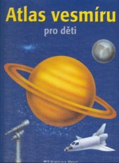 kniha Atlas vesmíru pro děti, Forutna Print 2003
