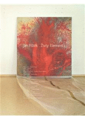 kniha Jan Pištěk živly = elements, Arbor vitae 2011