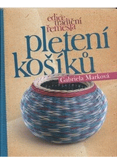 kniha Pletení košíků, CPress 2011