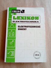 kniha Lexikon elektrotechnika elektrotechnické značky, Iris 2004
