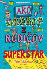 kniha Ako urobiť z rodičov superstar, Fragment 2023