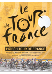kniha Příběh Tour de France, Slovart 2017