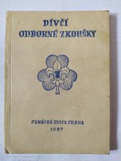 kniha Dívčí odborné zkoušky, Junácká edice 1947