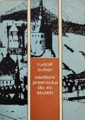 kniha Osídlení Jesenicka do počátku 15. století, Matice slezská 1972