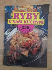 kniha Ryby v naší kuchyni 258 receptů, Svoboda-Libertas 1992