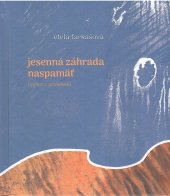 kniha Jesenná záhrada naspamäť, Vydavateľstvo SSS 2024