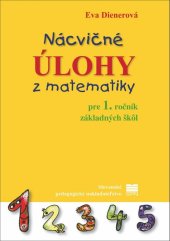 kniha Nácvičné úlohy z matematiky pre 1. ročník základných škôl, Slovenské pedagogické nakladateľstvo 2019