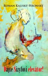 kniha Dajte Sizyfovi elevátor!, Pectus 2010