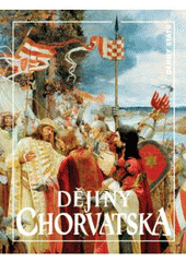 kniha Dějiny Chorvatska, Nakladatelství Lidové noviny 2007