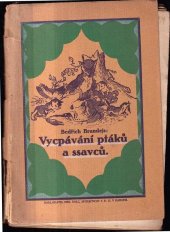 kniha Vycpávání ptáků i ssavců stručný návod se zvláštním zřetelem pro začátečníky a samouky, Rudolf Storch 1889