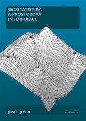 kniha Geostatistika a prostorová interpolace, Karolinum  2016