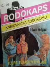 kniha Tlupa texaských plání kovbojský román z pomezí Mexika a Texasu, Ivo Železný 1992